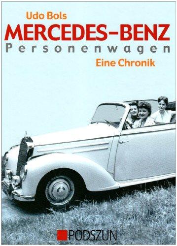 Mercedes Personenwagen - eine Chronik