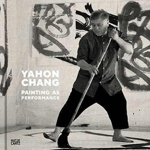 Yahon Chang Painting as Performance