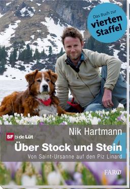 Über Stock und Stein 4: Von St. Ursanne auf den Piz Linard