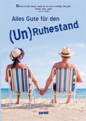 Alles Gute zum Unruhestand