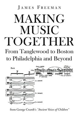 Making Music Together: From Tanglewood to Boston to Philadelphia and Beyond