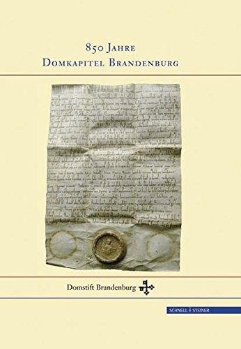 850 Jahre Domkapitel Brandenburg (Schriften des Domstifts Brandenburg)