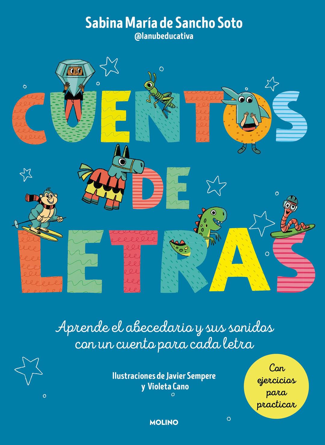 Cuentos de letras. Cuentos de la A a la Z: Aprende el abecedario y sus sonidos con un cuento para cada letra (Peques)