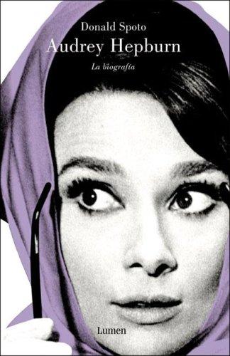 Audrey Hepburn/ Enchantment. The Life of Audrey Hepburn: La Biografia/ The Biography (Memorias Y Biografias)