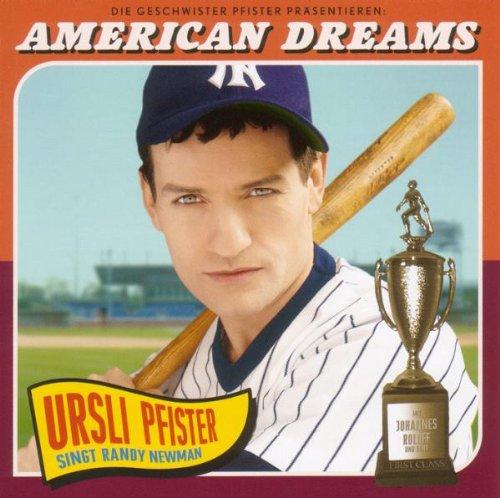 American Dreams-Ursli Pfister Singt Randy Newman