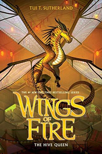 Sutherland, T: The Hive Queen (Wings of Fire, Book 12)