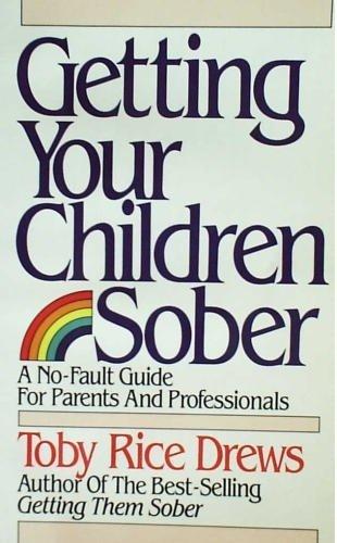 Getting Your Children Sober