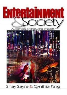 Entertainment & Society: Audiences, Trends, and Impacts