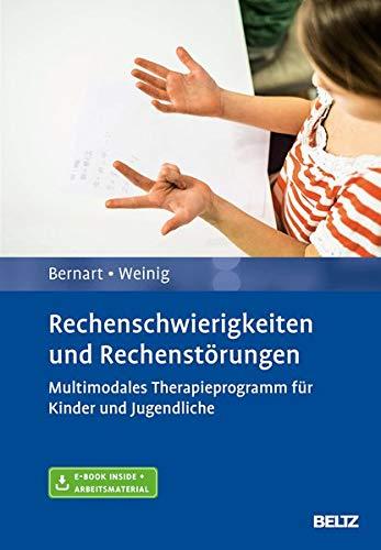 Rechenschwierigkeiten und Rechenstörungen: Multimodales Therapieprogramm für Kinder und Jugendliche. Mit E-Book inside und Arbeitsmaterial