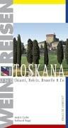 Wein und Reisen. Toskana. Chianti, Nobile, Brunello & Co