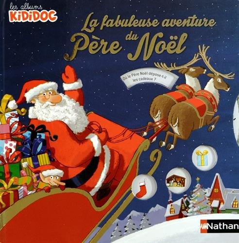 La fabuleuse aventure du Père Noël