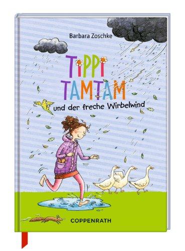 Tippi Tamtam und der freche Wirbelwind: (Bd. 5)