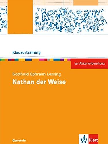 Gotthold Ephraim Lessing: Nathan der Weise (Klausurtraining Deutsch)