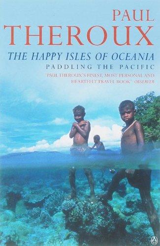 The Happy Isles of Oceania: Paddling the Pacific