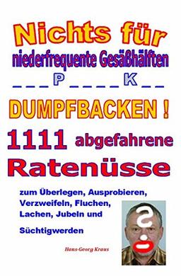 Nichts für Dumpfbacken