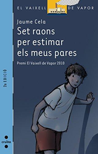 Set raons per estimar els meus pares (El Barco de Vapor Azul, Band 176)