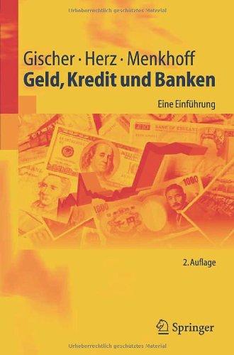 Geld, Kredit und Banken: Eine Einführung (Springer-Lehrbuch)