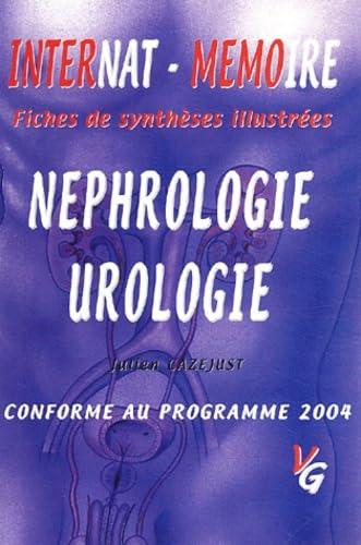 Néphrologie, urologie : conforme au programme de l'internat 2004