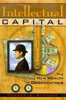 Intellectual Capital T: He New Wealth of Organizations