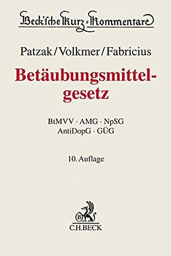 Betäubungsmittelgesetz: Betäubungsmittel-Verschreibungsverordnung, Arzneimittelgesetz, Neue-psychoaktive-Stoffe-Gesetz, Anti-Doping-Gesetz, Grundstoffüberwachungsgesetz