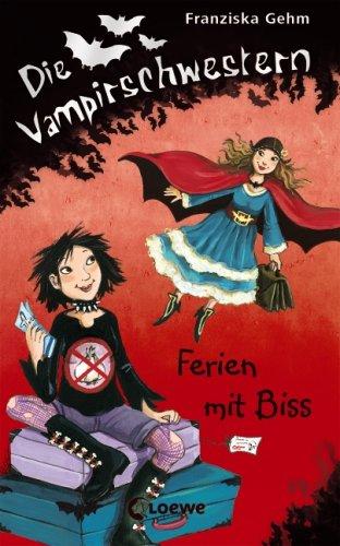 Die Vampirschwestern 05. Ferien mit Biss