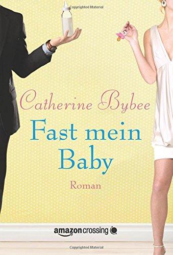 Fast mein Baby (Not Quite Serie, Band 2)