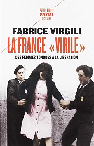 La France virile : des femmes tondues à la Libération