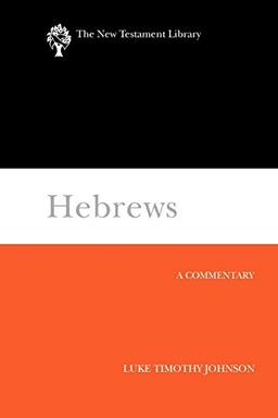 Hebrews (NTL): A Commentary (The New Testament Library)