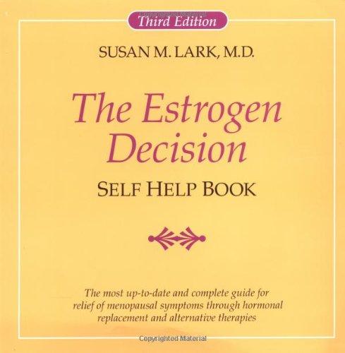 The Estrogen Decision: Self Help Book