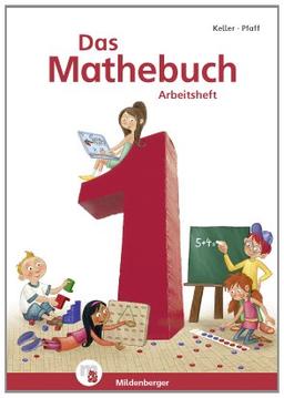 Das Mathebuch - Neubearbeitung: Arbeitsheft Klasse 1