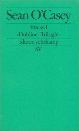 Stücke I: Dubliner Trilogie: BD 1 (edition suhrkamp)