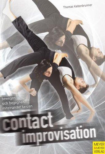 Contact Improvisation: Bewegen, sich begegnen und miteinander tanzen