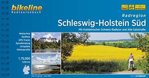 Radregion Schleswig-Holstein-Süd: Mit Holsteinischer Schweiz-Radtour und Alte Salzstraße. 1.102 km, wetterfest/reißfest, GPS-Tracks Download, LiveUpdate (Bikeline Radtourenbücher)