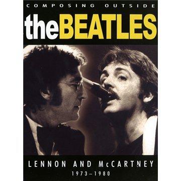 Composing Outside The Beatles 1973-1980 - John Lennon/Paul McCartney