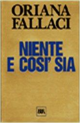 Niente e così sia (Opere Di Oriana Fallaci)