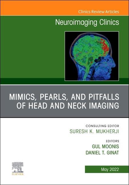 Mimics, Pearls and Pitfalls of Head & Neck Imaging, An Issue of Neuroimaging Clinics of North America (Volume 32-2) (The Clinics: Internal Medicine, Volume 32-2)