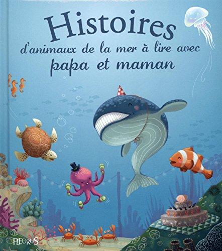 Histoires d'animaux de la mer à lire avec papa et maman