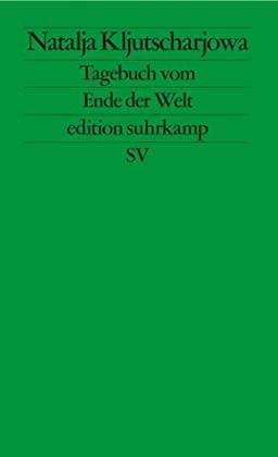 Tagebuch vom Ende der Welt (edition suhrkamp)