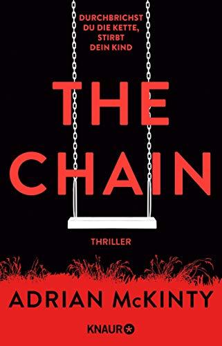 The Chain - Durchbrichst du die Kette, stirbt dein Kind: Thriller