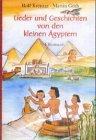 Lieder und Geschichten von den kleinen Ägyptern, 1 Cassette [Musikkassette]