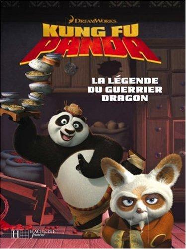 Kung-fu Panda : la légende du guerrier dragon