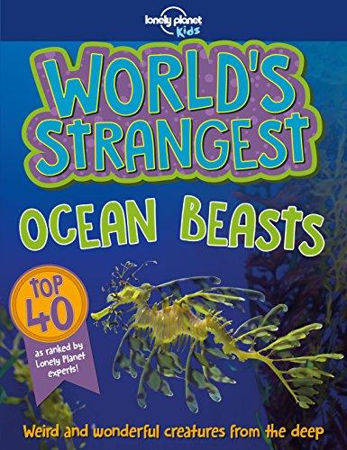 World's Strangest Ocean Beasts (Lonely Planet Kids)