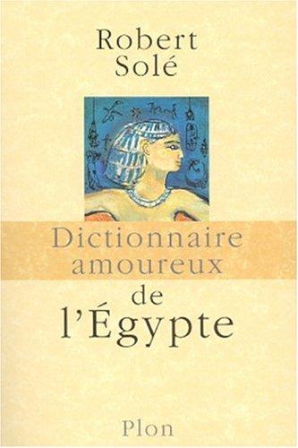 Dictionnaire amoureux de l'Egypte