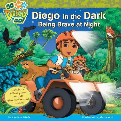 Diego in the Dark: Being Brave at Night (Go, Diego, Go! (8x8))