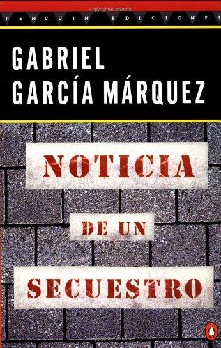 Noticia de un Secuestro (Penguin Great Books of the 20th Century)