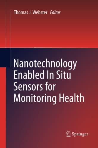 Nanotechnology Enabled In situ Sensors for Monitoring Health