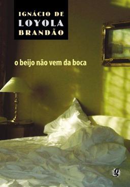 O Beijo não vem da Boca ( Brasilianisch Portugiesisch )