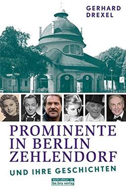 Prominente in Berlin-Zehlendorf und ihre Geschichten