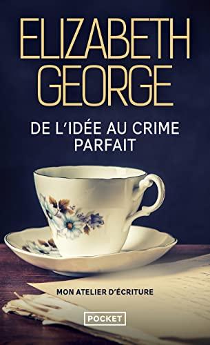 De l'idée au crime parfait : mon atelier d'écriture