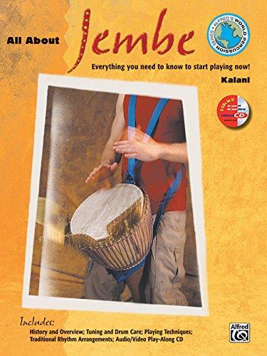 All about Jembe: Everything You Need to Know to Start Playing Now!, Book & Enhanced CD (Alfred's World Percussion)